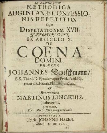 Methodica Augustanae Confessionis Repetitio, Cuius Disputationem XVII. Quae Posterior Est, Ex Articulo X. De Coena Domini
