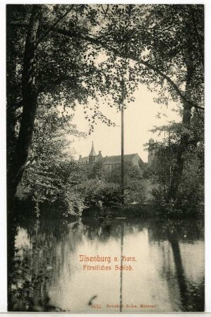Ilsenburg. Fürstliches Schloss