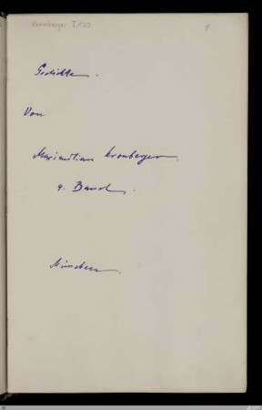 Gedichte 4. Band – [Handschrift] - StGA-Kronberger I,0120