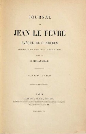 Journal de Jean Lefèvre : évêque de chartres, 1