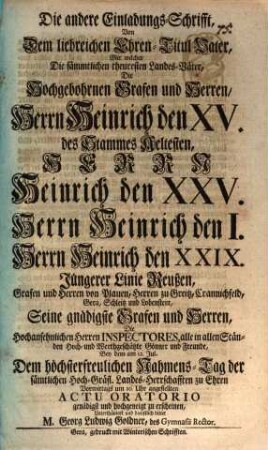 Die andere Einladungs-Schrifft von dem liebreichen Ehren-Titul Vater : mit welcher ... bey dem ... angestellten actu oratorio ... zu erscheinen unterthänigst und dienstlich bittet M. Georg Ludwig Goldner