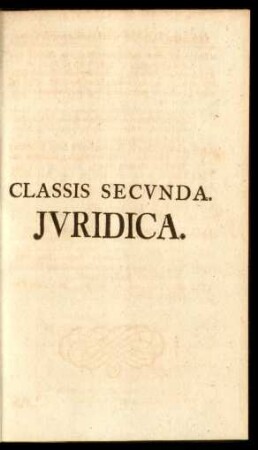 Classis Secunda. Iuridica.