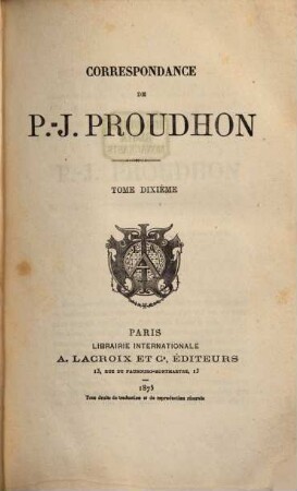 Correspondance Correspondance de P.-J. Proudhon. 10