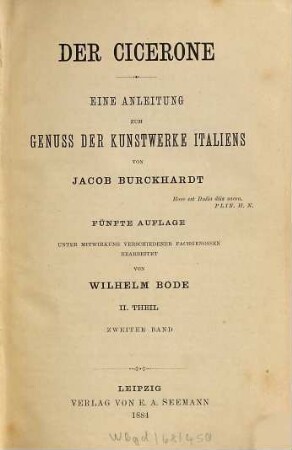 Der Cicerone : eine Anleitung zum Genuss der Kunstwerke Italiens, 2,2. Mittelalter und Renaissance ; 2: II. u. III. Abschnitt: Plastik und Malerei
