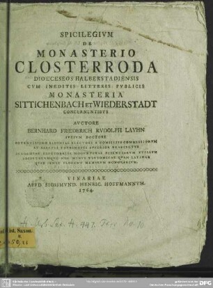 Spicilegium De Monasterio Closterroda... : Cum Ineditis Litteris Publicis Monasteria Sittichenbach Et Wiederstadt Concernentibus