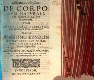 Disp. phys. de corporum naturalium proprietatibus in communi