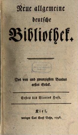 Neue allgemeine deutsche Bibliothek. 24. 1796