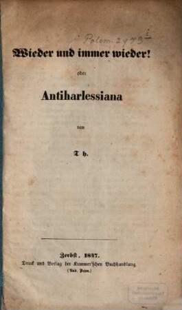 Wieder und immer wieder! oder Antiharlessiana von Th.