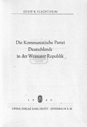 Die Kommunistische Partei Deutschlands in der Weimarer Republik