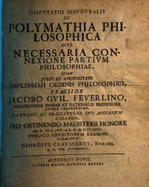Disputatio inauguralis de polymathia philosophica, sive necessaria connexione partium philosophiae