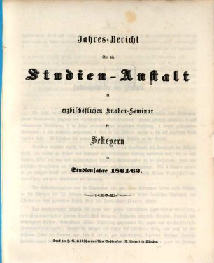 Jahres-Bericht der vollständigen Lateinschule im Erzbischöflichen Knabenseminare zu Scheyern : im Studienjahre .... 1861/62