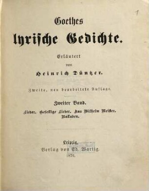 Goethes lyrische Gedichte : Epigrammatisch. Politika. Gott und Welt. Chinesisch-deutsche Jahres- und Tageszeiten