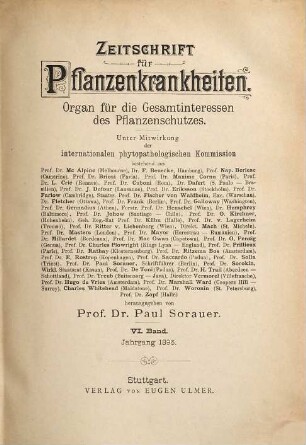 Zeitschrift für Pflanzenkrankheiten : Organ für d. Gesamtinteressen des Pflanzenschutzes, 6. 1896