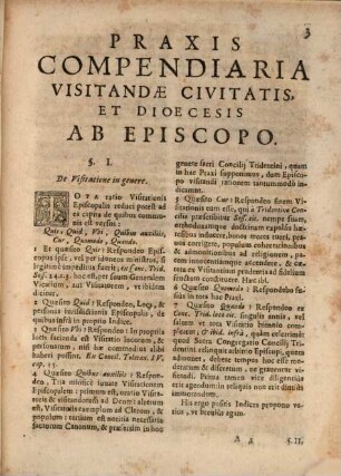 Enchiridion, Sev Manvale Episcoporvm, Pro Decretis in Visitatione & Synodo de quacumque re condendis : In duas partes diuisum ... Opus quibuscumque Ecclesiasticis perutile, & propè necessarium, 2. Quae continet Praxim Compendiariam Visitationis Episcopalis ...