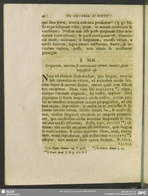 §. XLII. Sanguinem, arteriae se contrahentis virtute, moveri, plane impossibile est