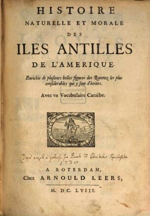 Histoire naturelle et morale des Isles Antilles de l'Amerique