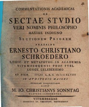 Commentationis acad. de sectae studio veri nominis philosopho maxime indigno, Sectio I