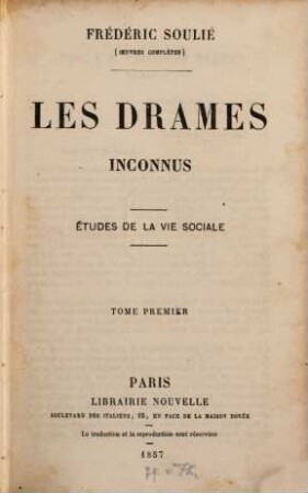 Les drames inconnus, 1. Études de la vie sociale