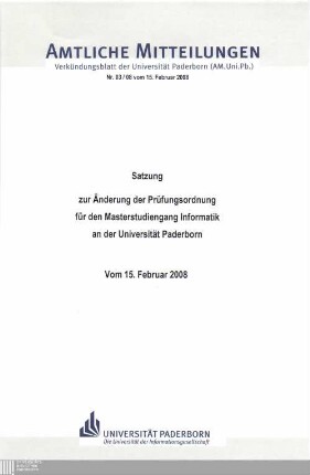 Satzung zur Änderung der Prüfungsordnung für den Masterstudiengang Informatik an der Universität Paderborn : vom 15. Febraur 2008