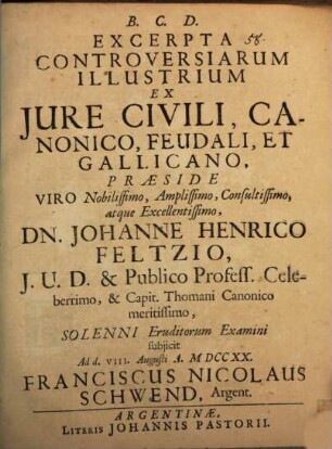 Excerpta controversiarum illustrium ex iure civili, canonico, feudali et Gallicano