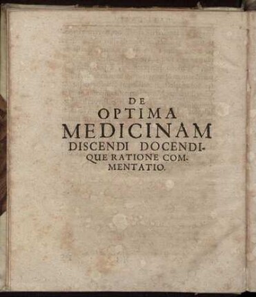 De Optima Medicinam Discendi Docendique Ratione Commentatio.
