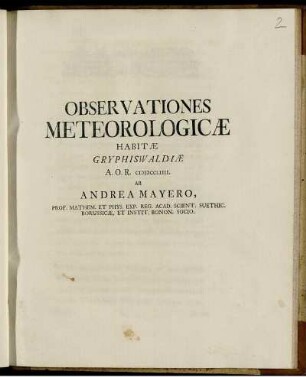 Observationes Meteorologicæ Habitæ Gryphiswaldiæ A.O.R. MDCCLIIII.