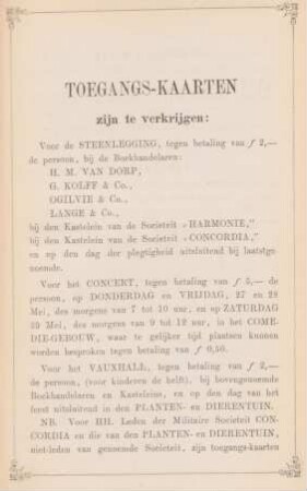 Toegangs-Kaarten zijn te verkrijgen: