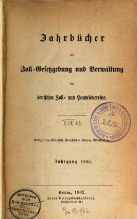 Jahrbücher der Zoll-Gesetzgebung und Verwaltung des Deutschen Zoll- und Handelsvereins. 1861 (1862)