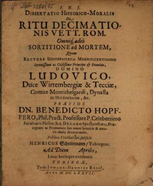 Dissertatio Historico-Moralis De Ritu Decimationis Vett. Rom. Omniq[ue] adeò Sortitione ad Mortem