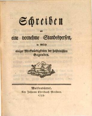 Sechs Schreiben von einigen Merkwürdigkeiten der Holsteinischen Gegenden