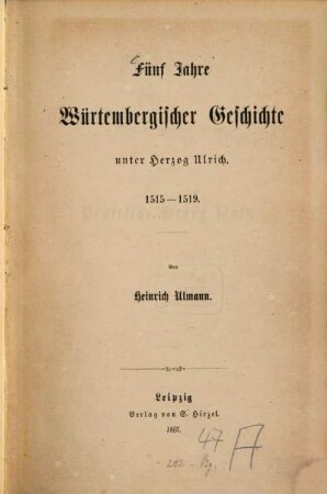 Fünf Jahre würtembergischer Geschichte unter Herzog Ulrich : 1515-1519