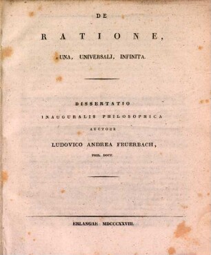 De ratione, una, universali, infinita : dissertatio inauguralis philosophica
