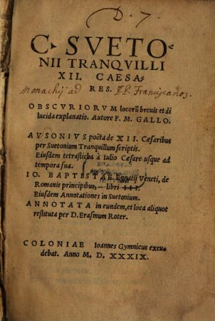 C. Suetonii Tranquilli XII. Caesares : Obscuriorum locorum brevis et dilucida explanatio