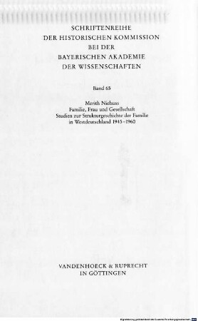 Familie, Frau und Gesellschaft : Studien zur Strukturgeschichte der Familie in Westdeutschland 1945 - 1960