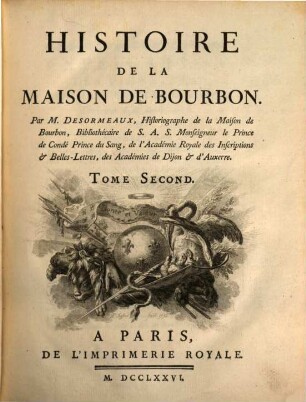 Histoire De La Maison De Bourbon. Tome Second