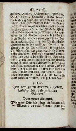 §. XIV. Von dem guten Exempel, Gebett, Liebswerken, und geistlichen Büchern.