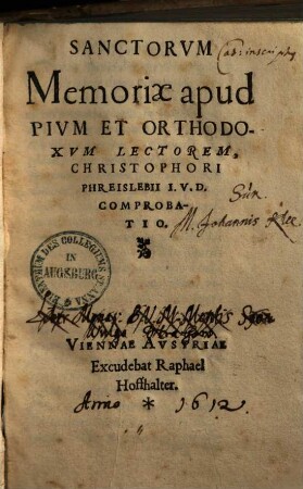 Sanctorum memoriae apud pium et orthodoxum lectorum, Christophori Phreislebii I.U.D. comprobatio