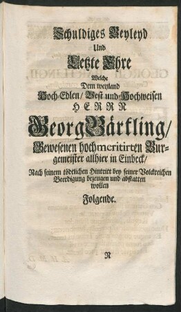 Schuldiges Beyleyd Und Letzte Ehre