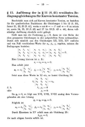§ 15. Auflösung der in § 11 (S.41) erwähnten Bedingungsgleichungen für Kurven konstanter Torsion.