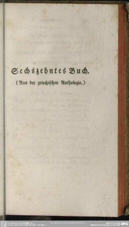 Sechszehntes Buch. (Aus der griechischen Anthologie)
