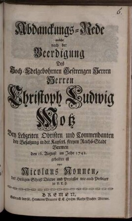 Abdanckungs-Rede welche nach der Beerdigung Des ... Christoph Ludwig Motz Bey Lebzeiten Obristen ... den 16. August im Jahr 1742. gehalten ist