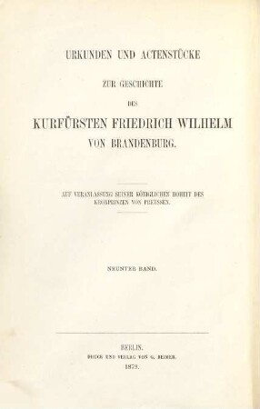 Urkunden und Actenstücke zur Geschichte des Kurfürsten Friedrich Wilhelm von Brandenburg, 9. Politische Verhandlungen ; Bd. 6