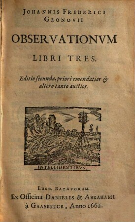 Johannis Frederici Gronovii Observationvm Libri Tres