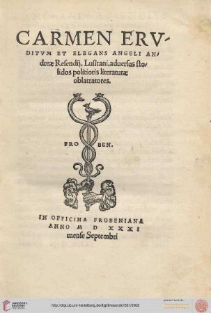 Carmen Ervditvm [eruditum] Et Elegans Angeli Andreae Resendij, Lusitani, aduersus stolidos politioris literaturae oblatratores