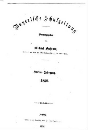 Bayerische Schulzeitung : ein Wochenblatt für die Interessen der Volksschule. 2, 2. 1858