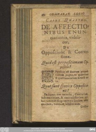 Caput Quartum. De Affectionibus Enunciationis, videlicet, De Oppositione & Conversione.