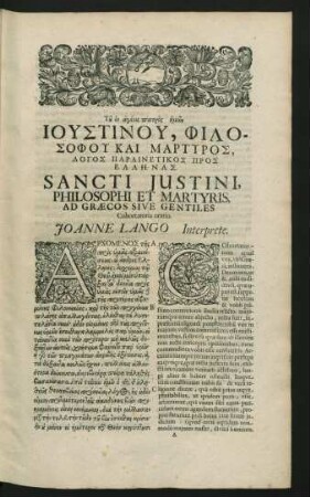 Sancti Justini, Philosophi Et Martyris, Ad Graecos Sive Gentiles Cohortatoria oratio.