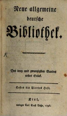 Neue allgemeine deutsche Bibliothek. 23, 23. 1796