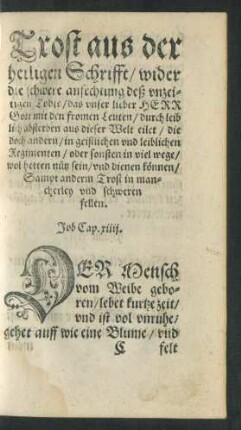 Trost aus der heiligen Schrifft/ wider die schwere anfechtung deß unzeitigen Todts ...