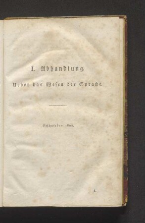 I. Abhandlung. Ueber das Wesen der Sprache.